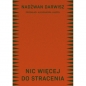 Nic więcej do stracenia - Darwisz Nadżwan