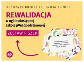 Rewalidacja w ogólnodostępnej szkole ponadpodstawowej. Zestaw fiszek - Kołodziej Agnieszka, Klimiuk Emilia 