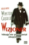 Winston Churchill  Wizjoner Nikogo nie pozostawiał obojętnym Hesse Helge