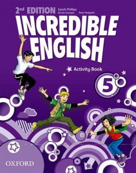 Incredible English 5 Activity Book - Philips Sarah, Grainger Kirstie, Redpath Peter 
