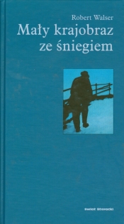 Mały krajobraz ze śniegiem - Robert Walser