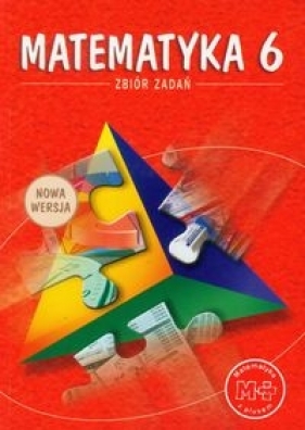 Matematyka z plusem 6 Zbiór zadań - Zarzycka Krystyna, Zarzycki Piotr