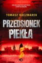 Przedsionek piekła - Tomasz Kaczmarek