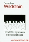 Przyszłość z ograniczoną odpowiedzialnością Wildstein Bronisław