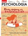 Newsweek Psychologia 6/2023 Kiedy czujemy się.. Opracowanie zbiorowe