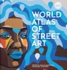 The World Atlas of Street Art wer. angielska Rafael Schacter, Lachlan MacDowall