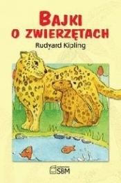 Bajki o zwierzętach - Rudyard Kipling