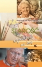 Starość niejedno ma imię - Barbara Szczepanowicz