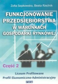 Funkcjonowanie przedsiębiorstwa w warunkach gospodarki rynkowej Część 2