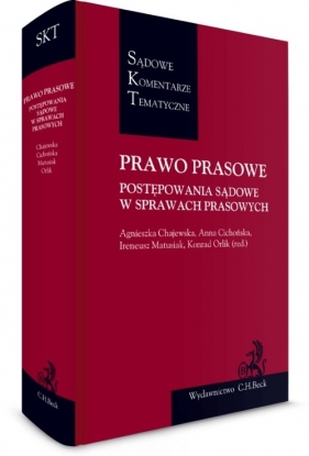 Prawo prasowe Postępowania sądowe w sprawach prasowych - Chajewska Agnieszka, Cichońska Anna