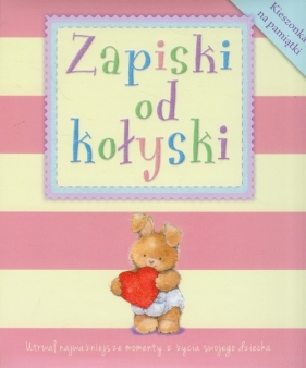 Zapiski od kołyski okładka różowa