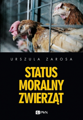 Status moralny zwierząt - Zarosa Urszula
