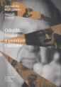 Odejdź - Agnieszka Kościańska, Michał Petryk, Agnieszka Kościańska