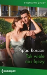 <img src='https://webimage.pl/pics/442/6/d88949B.jpg' width='314' height='500'> Tak wiele nas łączy Pippa Roscoe