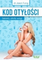 Kod otyłości. Sekrety utraty wagi w.2023 - Jason Fung