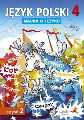 Język polski 4. Nauka o języku do nowej szkoły podstawowej. Część 2 - Opracowanie zbiorowe
