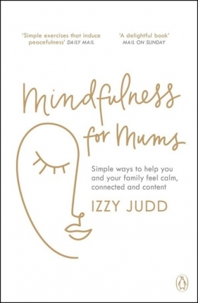 Mindfulness for Mums - Judd Izzy