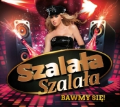 Szalała szalała - Bawmy się! CD