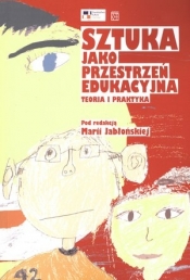 Sztuka jako przestrzeń edukacyjna