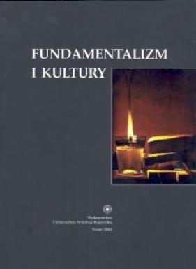 Fundamentalizm i kultury - Szulakiewicz Marek, Karpus Zbigniew