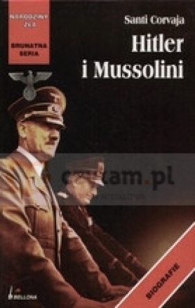 Hitler i Mussolini - Corvaja Santi