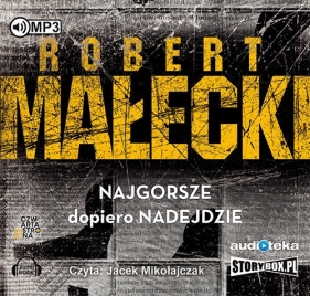 Najgorsze dopiero nadejdzie - Robert Małecki