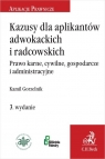 Kazusy dla aplikantów adwokackich i radcowskich Prawo karne, cywilne, Kamil Gorzelnik