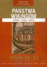 Państwa Wikingów wiek IX-XI Podboje-władza-kultura Forte Angelo, Oram Richard, Pedersen Frederik