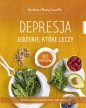 Depresja. Jedzenie które leczy - Karolina Szaciłło