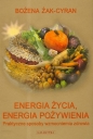 Energia życia energia pożywienia - Bożena Żak-Cyran