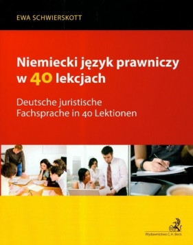 Niemiecki język prawniczy w 40 lekcjach - Schwierskott Ewa