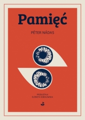 Pamięć - Péter Nádas