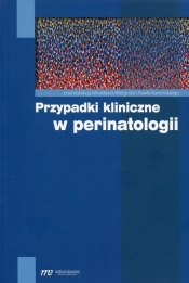 Przypadki kliniczne w perinatologii