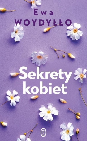 Sekrety kobiet - Ewa Woydyłło