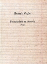 Przechadzki ze śmiercią Poezje Vogler Henryk