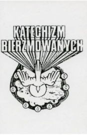 Katechizm bierzmowanych - Opracowanie zbiorowe