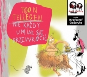 Nie każdy umiał się przewrócić - Toon Tellegen, Ewa Stiasny, Jadwiga Jędryas