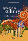 Pedagogika kultury Studia i koncepcja Dzierżymir Jankowski