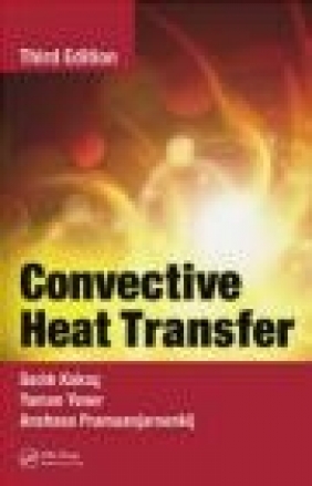 Convective Heat Transfer Anchasa Pramuanjaroenkij, Yaman Yener, Sadik Kakac