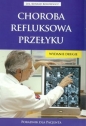 Choroba refluksowa przełyku Poradnik dla pacjenta - Konrad Kokurewicz