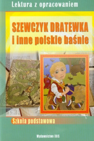 Szewczyk Dratewka i inne polskie baśnie z opracowaniem