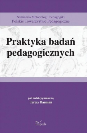 Praktyka badań pedagogicznych - <br />