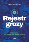 Rejestr grozy. Przewodnik po technikach narracyjnych Paweł Wielopolski .