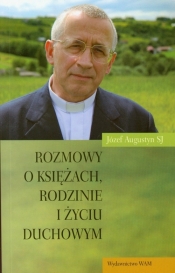 Rozmowy o księżach rodzinie i życiu duchowym