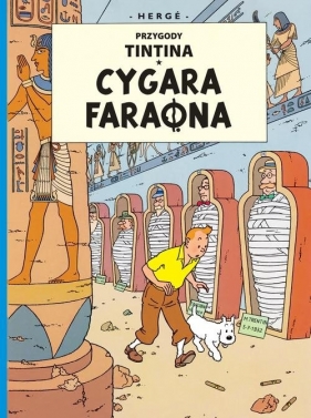 Cygara faraona, tom 4. Przygody Tintina - Hergé