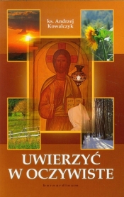 Uwierzyć w oczywiste