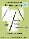  Gram z pasją. Utwory na tercet