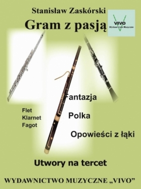 Gram z pasją. Utwory na tercet - Stanisław Zaskórski