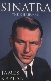Sinatra The Chairman - Kaplan James