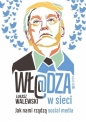 Wł@dza w sieci. Jak nami rządzą social media - Łukasz Walewski